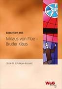 Exerzitien mit Niklaus von Flüe – Br. Klaus
