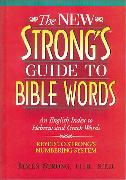 The New Strong's Guide to Bible Words