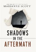 Shadows in the Aftermath