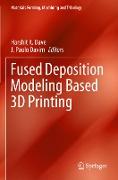 Fused Deposition Modeling Based 3D Printing