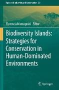 Biodiversity Islands: Strategies for Conservation in Human-Dominated Environments