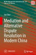 Mediation and Alternative Dispute Resolution in Modern China