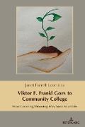 Viktor E. Frankl Goes to Community College