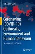 Coronavirus (COVID-19) Outbreaks, Environment and Human Behaviour