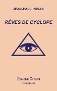 Rêves de cyclope