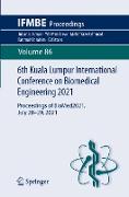 6th Kuala Lumpur International Conference on Biomedical Engineering 2021