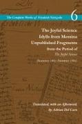 The Joyful Science / Idylls from Messina / Unpublished Fragments from the Period of the Joyful Science (Spring 1881-Summer 1882)