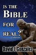 Is The Bible For Real