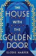 The House with the Golden Door: Volume 2