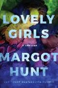 Lovely Girls: A Thriller