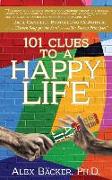 101 Clues to a Happy Life