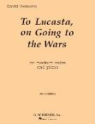 To Lucasta (on Going to Wars): Voice and Piano