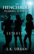 The Henchman Training Academy 2: Expansion