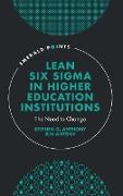 Lean Six Sigma in Higher Education Institutions