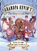 Grandpa Kevin's...The Gingerbread Man