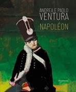 Andrea and Paolo Ventura: Napoleon