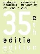 Architecture in the Netherlands: Yearbook 2021 / 2022