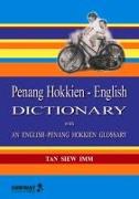 Penang Hokkien-English Dictionary: With an English-Penang Hokkien Glossary