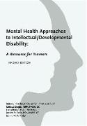 Mental Health Approaches to Intellectual / Developmental Disability: A Resource for Trainers