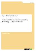 Sustainable Finance and Sustainability Reporting. A Literature Review