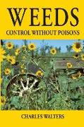 Weeds, Control Without Poisons