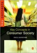 Key Concepts in Consumer Society