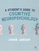 A Student&#8242,s Guide to Cognitive Neuropsychology
