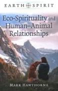 Earth Spirit: Eco-Spirituality and Human–Animal Relationships