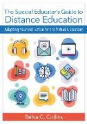 The Special Educator's Guide to Distance Education: Adapting Your Instruction for the Virtual Classroom