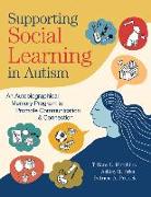 Supporting Social Learning in Autism: An Autobiographical Memory Program to Promote Communication & Connection