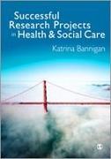 Successful Research Projects in Health and Social Care