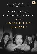 Now About All These Women in the Swedish Film Industry
