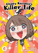 Happy Kanako's Killer Life Vol. 6