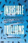 Invisible Trillions