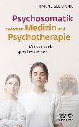 Psychosomatik zwischen Medizin und Psychotherapie