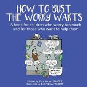 How To Bust The Worry Warts