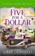 Five For A Dollar