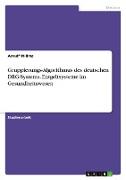 Gruppierungs-Algorithmus des deutschen DRG-Systems. Entgeltsysteme im Gesundheitswesen