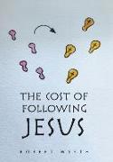 The Cost of Following Jesus