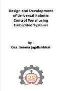 DESIGN AND DEVELOPMENT OF UNIVERSAL ROBOT CONTROL PANEL USING EMBEDDED SYSTEM