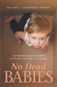 No Dead Babies