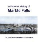 A Pictorial History of Marble Falls