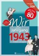 Aufgewachsen in der DDR - Wir vom Jahrgang 1943 - Kindheit und Jugend