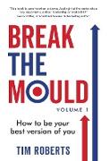 Break The Mould