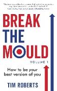 Break The Mould