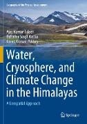 Water, Cryosphere, and Climate Change in the Himalayas