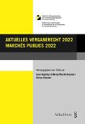 Aktuelles Vergaberecht 2022 / Marchés publics 2022