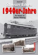Schweizer Bahnen 1940er-Jahre