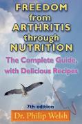 Freedom from Arthritis Through Nutrition