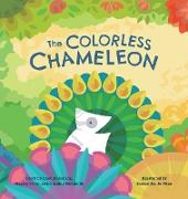 The Colorless Chameleon (8X8 Hardcover)